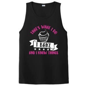 ThatS What I Do I Bake And Know Things Funny Baker Gift PosiCharge Competitor Tank