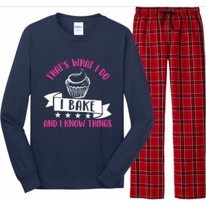 ThatS What I Do I Bake And Know Things Funny Baker Gift Long Sleeve Pajama Set