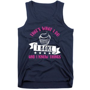 ThatS What I Do I Bake And Know Things Funny Baker Gift Tank Top