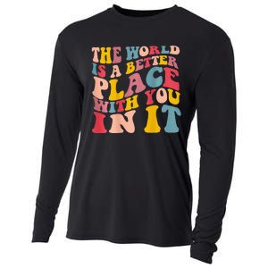 The World Is A Better Place With You In It Trendy Costume Cooling Performance Long Sleeve Crew