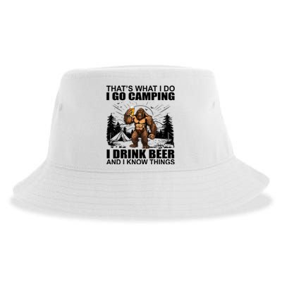 Thats What I Do I Go Camping I Drink Beer And I Know Things Sustainable Bucket Hat