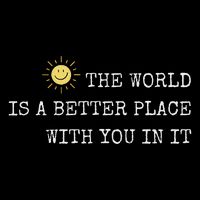 The World Is A Better Place With You In It Inspirational Full-Length Apron With Pockets