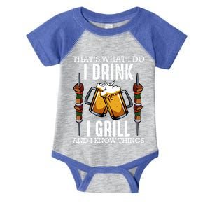 Thats What I Do I I Grill And Know Things Bbq Beer Cool Gift Infant Baby Jersey Bodysuit