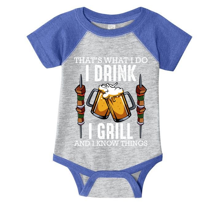 Thats What I Do I I Grill And Know Things Bbq Beer Cool Gift Infant Baby Jersey Bodysuit