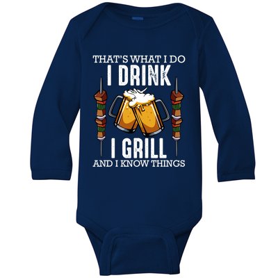 Thats What I Do I I Grill And Know Things Bbq Beer Cool Gift Baby Long Sleeve Bodysuit