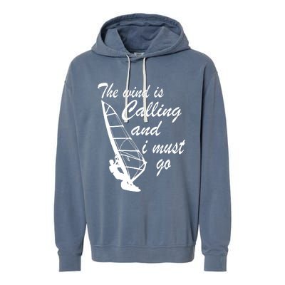 The Wind Is Calling And I Must Go Garment-Dyed Fleece Hoodie