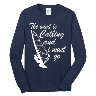 The Wind Is Calling And I Must Go Tall Long Sleeve T-Shirt