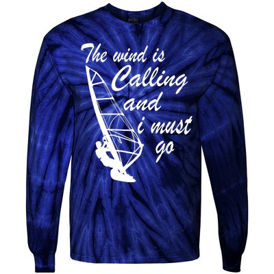 The Wind Is Calling And I Must Go Tie-Dye Long Sleeve Shirt