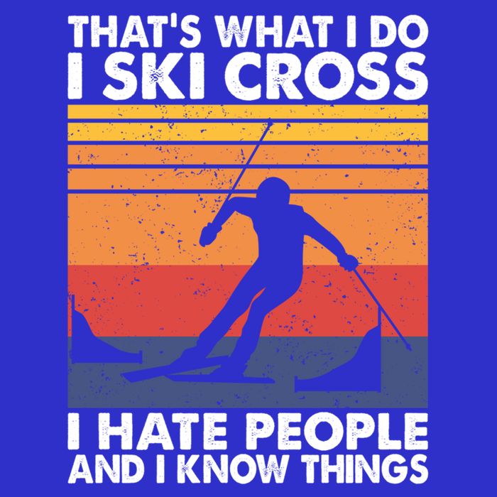That's What I Do I Ski Cross I Hate People And I Know Things Meaningful Gift Short Acrylic Beanie