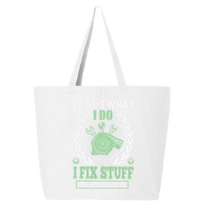 That's What I Do I Fix Stuff And I Know Things 25L Jumbo Tote