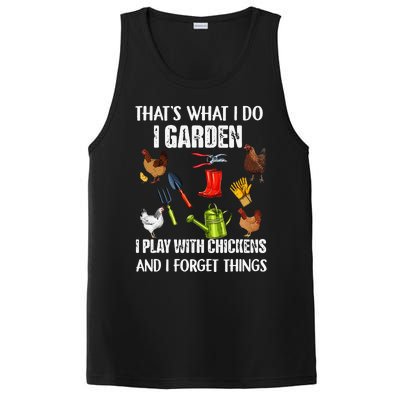 Thats What I Do I Garden I Play With Chickens Forget Things PosiCharge Competitor Tank