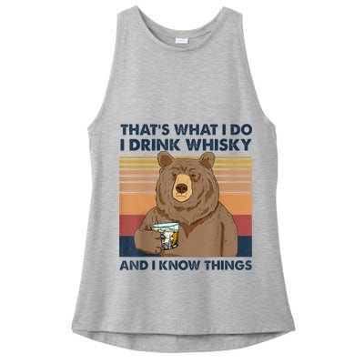 That's What I Do I Drink Whiskey And I Know Things Bear Tee Ladies PosiCharge Tri-Blend Wicking Tank