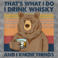 That's What I Do I Drink Whiskey And I Know Things Bear Tee Toddler Hoodie