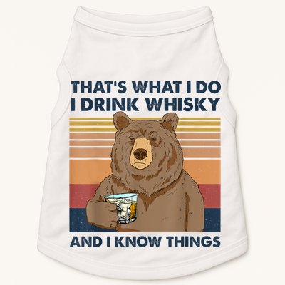 That's What I Do I Drink Whiskey And I Know Things Bear Tee Doggie Tank