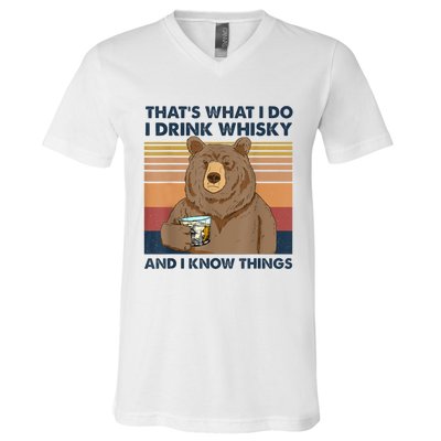 That's What I Do I Drink Whiskey And I Know Things Bear Tee V-Neck T-Shirt