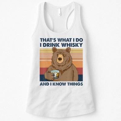 That's What I Do I Drink Whiskey And I Know Things Bear Tee Womens Tank Top