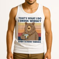 That's What I Do I Drink Whiskey And I Know Things Bear Tee Tank Top
