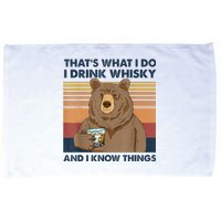 That's What I Do I Drink Whiskey And I Know Things Bear Tee Microfiber Hand Towel