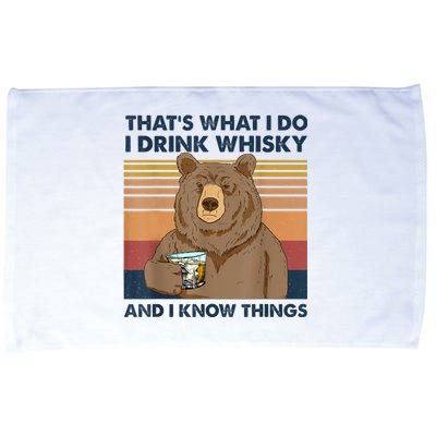 That's What I Do I Drink Whiskey And I Know Things Bear Tee Microfiber Hand Towel