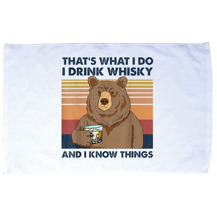 That's What I Do I Drink Whiskey And I Know Things Bear Tee Microfiber Hand Towel