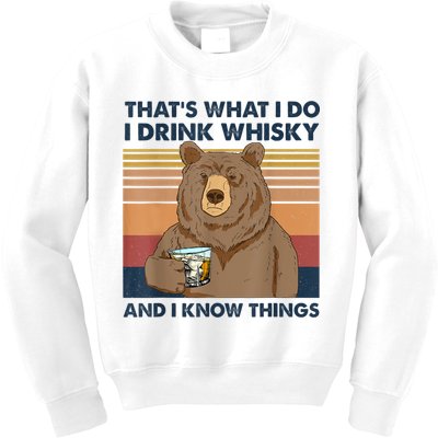 That's What I Do I Drink Whiskey And I Know Things Bear Tee Kids Sweatshirt