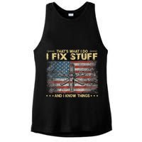 That's What I Do I Fix Stuff And I Know Things Funny Saying Ladies PosiCharge Tri-Blend Wicking Tank