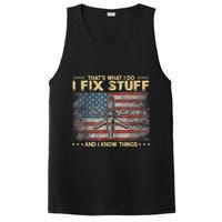 That's What I Do I Fix Stuff And I Know Things Funny Saying PosiCharge Competitor Tank