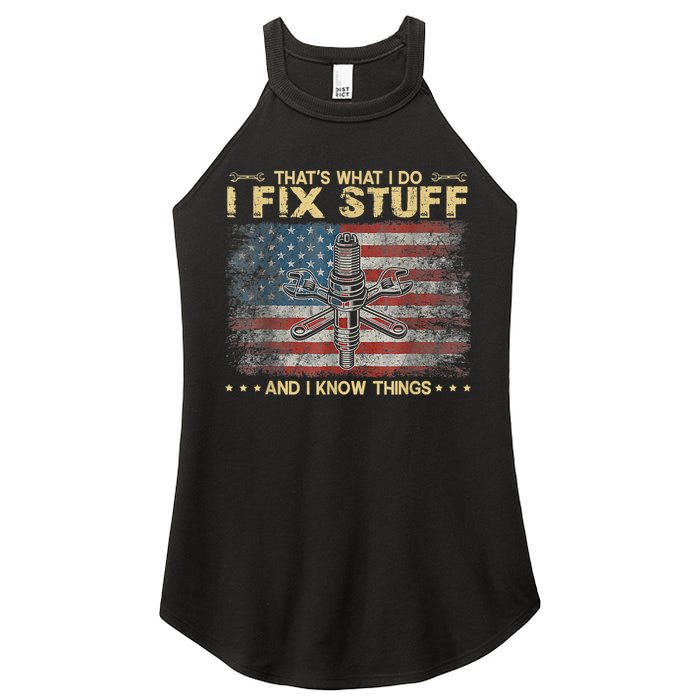 That's What I Do I Fix Stuff And I Know Things Funny Saying Women's Perfect Tri Rocker Tank