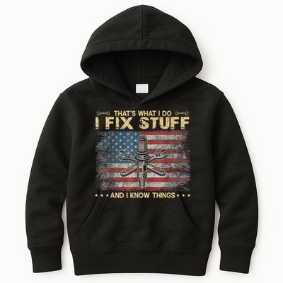 That's What I Do I Fix Stuff And I Know Things Funny Saying Kids Hoodie