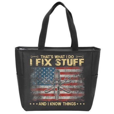 That's What I Do I Fix Stuff And I Know Things Funny Saying Zip Tote Bag