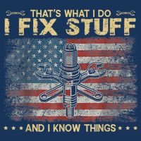 That's What I Do I Fix Stuff And I Know Things Funny Saying Infant Baby Jersey Bodysuit
