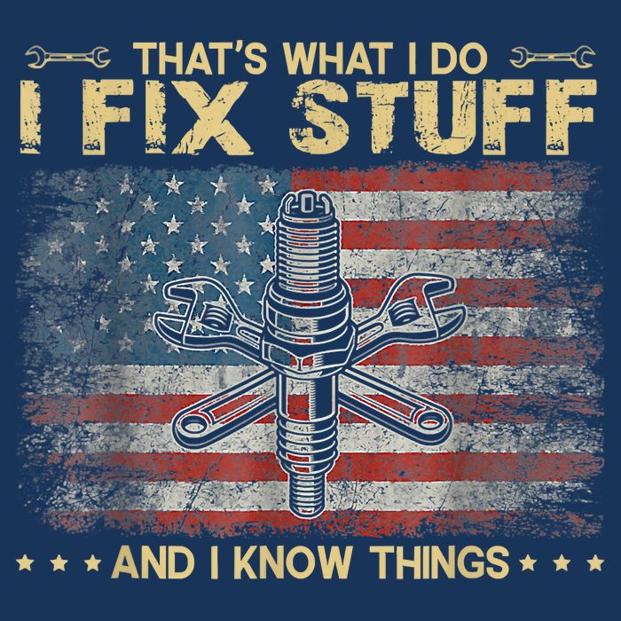 That's What I Do I Fix Stuff And I Know Things Funny Saying Infant Baby Jersey Bodysuit