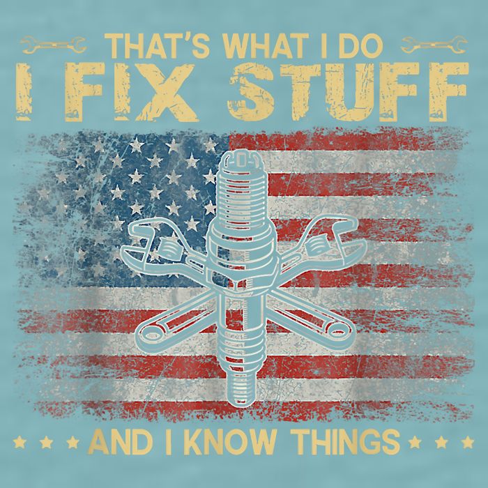 That's What I Do I Fix Stuff And I Know Things Funny Saying Sueded Cloud Jersey T-Shirt