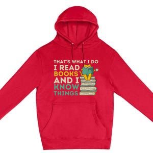 ThatS What I Do Reading Cat Funny Book & Cat Lover Premium Pullover Hoodie