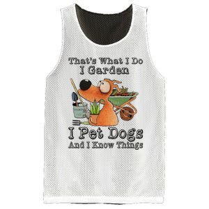 Thats What I Do I Garden I Pet Dogs And I Know Things Mesh Reversible Basketball Jersey Tank