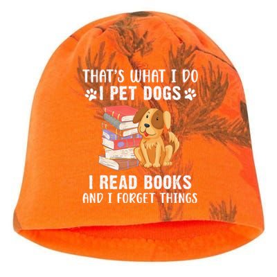 That's What I Do I Pet Dogs I Read Books & I Forget Things Kati - Camo Knit Beanie