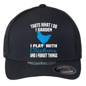 Thats What I Do I Garden Play With Chickens Farmers Saying Raglan Baseball Flexfit Unipanel Trucker Cap