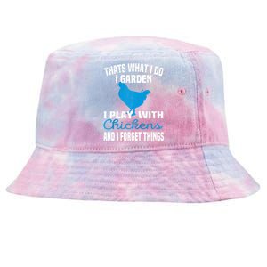 Thats What I Do I Garden Play With Chickens Farmers Saying Raglan Baseball Tie-Dyed Bucket Hat