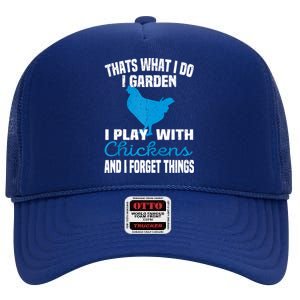 Thats What I Do I Garden Play With Chickens Farmers Saying Raglan Baseball High Crown Mesh Back Trucker Hat