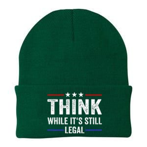 Think While Its Still Legal Think While Its Still Legal Knit Cap Winter Beanie