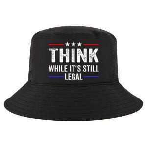 Think While Its Still Legal Think While Its Still Legal Cool Comfort Performance Bucket Hat