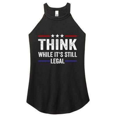 Think While Its Still Legal Think While Its Still Legal Women's Perfect Tri Rocker Tank