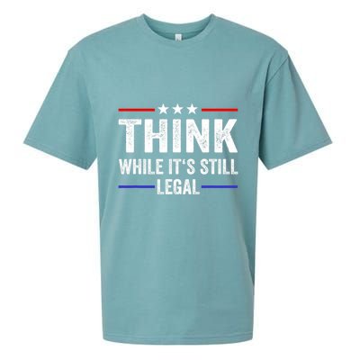 Think While Its Still Legal Think While Its Still Legal Sueded Cloud Jersey T-Shirt