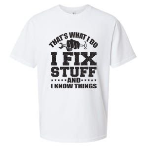 That's What I Do I Fix Stuff And I Know Things Sueded Cloud Jersey T-Shirt