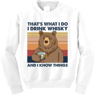 That's What I Do I Drink Whiskey And I Know Things Bear Tee Kids Sweatshirt