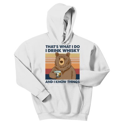 That's What I Do I Drink Whiskey And I Know Things Bear Tee Kids Hoodie