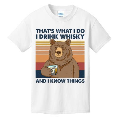 That's What I Do I Drink Whiskey And I Know Things Bear Tee Kids T-Shirt