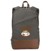That's What I Do I Drink Coffee And I Know Things Cotton Canvas Backpack