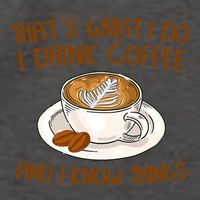 That's What I Do I Drink Coffee And I Know Things Vector Backpack
