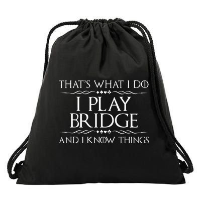 ThatS What I Do I Play Bridge Bridge Player Card Game Drawstring Bag